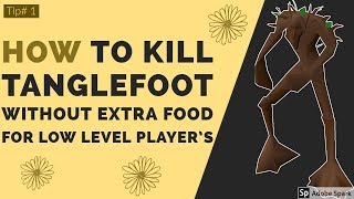 Tip1│How To kill Tanglefoot Without Extra Food And Armor For Low Level Players In Urdu amp Hindi [upl. by Weldon]