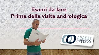 Quali sono gli esami specialistici da fare prima della visita andrologica [upl. by Saturday]