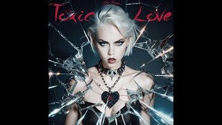 Toxic Love Version 1 x Lady Gaga Type Song [upl. by Rimat239]