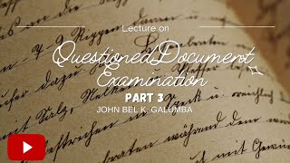 Questioned Documents Examination Handwriting Characteristics • Module 3 [upl. by Grider]