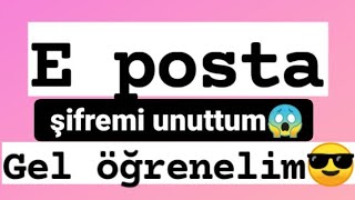 E posta şifremi unuttum  G mail şifresi nasıl öğrenilir [upl. by Adeehsar]