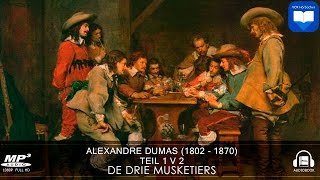 Luisterboek De Drie Musketiers Roman von Alexandre Dumas  1 v 2  Dutch [upl. by Ateekram]