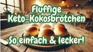 Schnelle KetoBrötchen mit Kokosmehl – Perfekt fürs Frühstück [upl. by Acnayb]