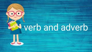 Verb and adverb [upl. by Katushka661]