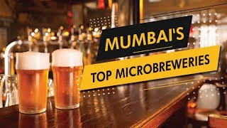 Mumbais Top Microbreweries [upl. by Stolzer190]