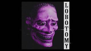 KSLV  Lobotomy Ultra Slowed [upl. by Auguste]