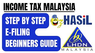 eFILING BEGINNERS GUIDE  INCOME TAX MALAYSIA [upl. by Aerdnaz558]