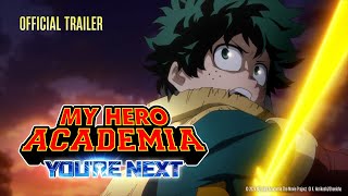 My Hero Academia Youre Next  Final Trailer English Dubbed [upl. by Etteve258]