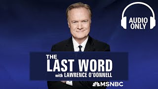 The Last Word With Lawrence O’Donnell  Sept 17  Audio Only [upl. by Lon475]