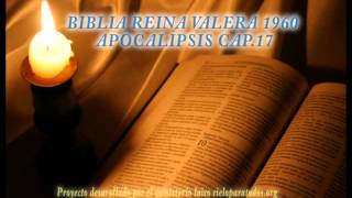 Biblia HabladaBIBLIA REINA VALERA 1960 APOCALIPSIS CAP 17 [upl. by Peterson673]