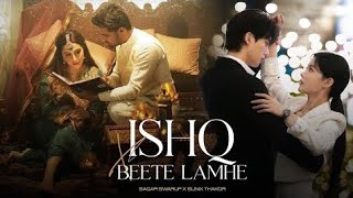 🎶 Ishq x Beete Lamhe Mashup  SagarSwarup SunixThakor  Latest Bollywood Mashup [upl. by Crifasi676]