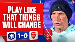 If We Play Like That Things WILL Change Lee Judges  Inter Milan 10 Arsenal [upl. by Ettenim]