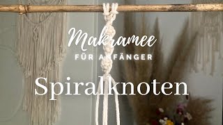 Makramee Anleitung für Spiralknoten  für Anfänger  Makramee Tutorial  Macrame beginner [upl. by Dammahum]