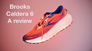 Brooks Caldera Running Shoe Review after 750 kilometers [upl. by Drahser]