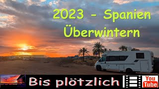 2023 Spanien  Überwintern mit dem Wohnmobil  Anreise  Teil 1 [upl. by Mharg868]