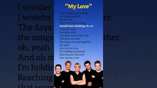 quotMy LovequotWestlife lyrics shorts ytshorts lyrics song mylove westlife music songs trending [upl. by Jone]