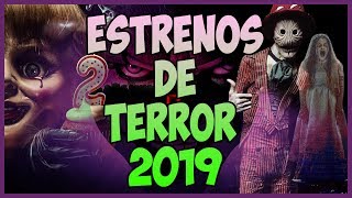 Próximas Películas de TERROR 2019  Especial Halloween  Top Cinema [upl. by Timmons474]