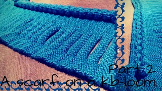 A scarf on a All in one loom Part 2 [upl. by Namar]