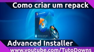 Como criar um repack de software ou game  Advanced Installer [upl. by Eiramadnil424]