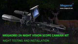 Megaorei 2A DIY Night Vision Rifle Scope Camera Kit Night Test and Setup Installation Official Video [upl. by Josefa210]