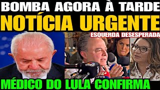 Urgente MÉDICO DE LULA SOLTA UMA BOMBA NOTÍCIA FOI CONFIRMADA ESQUERDA DEVASTADA A VERDADE APARE [upl. by Baugh]