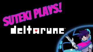 Suteki Plays  DELTARUNE CHAPTER ONE  pt 2 [upl. by Middlesworth794]