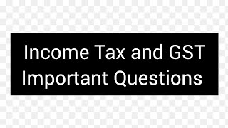 Income Tax and GST Chapter 1 part 1 [upl. by Cleodel]