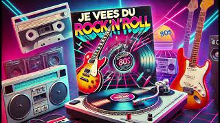 quotAnnées 80  RocknRoll Électriquequot quotJe Veux du RocknRollquot [upl. by Nuhsal785]