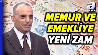 Memur Ve Emekli Zammı Ne Kadar Olacak Faruk Erdem Tek Tek Açıkladı  A Para [upl. by Yelwar]