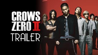 CROWS ZERO 2 2009 Trailer Remastered HD [upl. by Cinemod850]