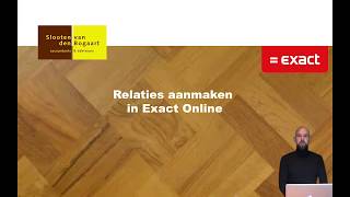 Exact Online  Relaties aanmaken [upl. by Heater651]