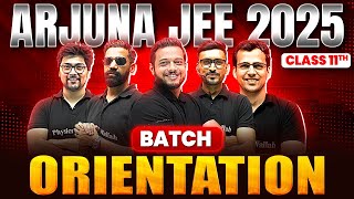 Class 11th ARJUNA JEE Batch For 2025 🔥 Live Orientation Session [upl. by Nylram]