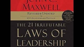 The 21 Irrefutable Laws of Leadership Follow Them and People Will Follow You Audiobook [upl. by Sucramel]