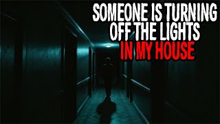 Someone in the SHADOWS turned off my LIGHT  Horror Story [upl. by Burg]