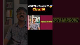 Class 10 ADITYA ki Kahani 😨Educart Presents😅 [upl. by Eiuqnimod]