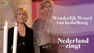 Nederland Zingt Wonderlijk Woord van hemelhoog [upl. by Auoz]