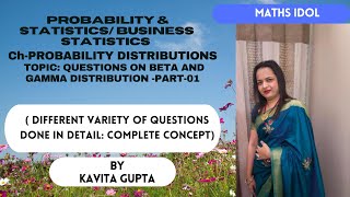 QUESTIONS ON BETA AND GAMMA DISTRIBUTION  PART 01 [upl. by Jezrdna444]