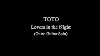 TOTO  Lovers in the Night Outro Guitar Solo [upl. by Asyal]