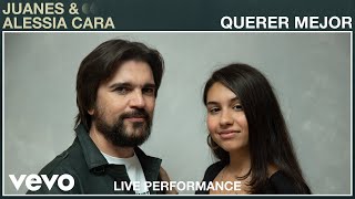 Juanes Alessia Cara  quotQuerer Mejorquot Live Performance  Vevo Live [upl. by Dunc42]