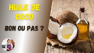 Huile de coco  aliment miracle ou poison [upl. by Docilu560]