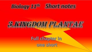 3 Kingdom Plantae biology 11th chapter 3rd full chapter in one short [upl. by Akoyn]