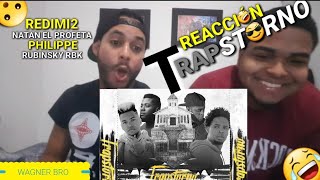 đź”ĄđźŽ¤REACCIĂ“N  REDIMI2 TRAPSTORNO FT  NATAN EL PROFETA PHILIPPE  Rubinsky RBK [upl. by Suoirred644]