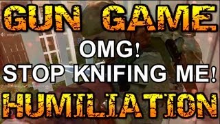 quotOMG Stop Knifing Mequot Humiliation Gun Game Knife Only 1 [upl. by Styles724]