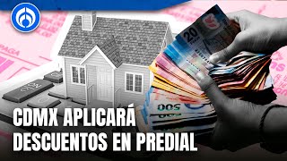 Pago de predial en la CDMX tendrá descuentos si se paga anticipadamente [upl. by Eirual]