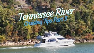 Tennessee River Part 3 Tips for Loopers from Freebird on The Great Loop [upl. by Akeihsal]