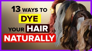 Natural Hair Dye 13 Incredibly Easy Ways to Dye Your Hair Naturally [upl. by Fraase320]