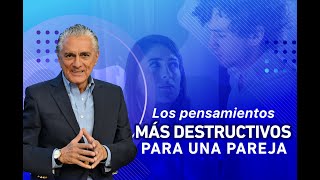 Clase Gratuita  Los Pensamientos más Destructivos para una Pareja [upl. by Tara]