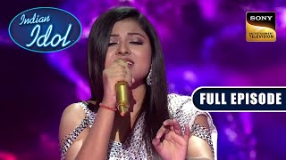 Arunita की Performance को मिले Compliments और Standing Ovation  Indian Idol S 12  Full Episode [upl. by Shear]