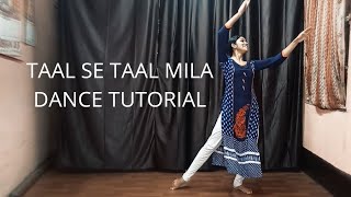 Taal Se Taal Mila  Easy Semi Classical Dance Tutorial  Tarang Dance Academy [upl. by Alejandrina]