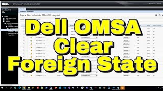 Dell OpenManage OMSA  Clear Foreign HDD State  PERC RAID Controller [upl. by Einafit]